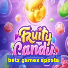 bets games aposta